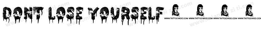 Dont lose yourself.字体转换